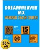 Dreamweaver MX Weekend Crash Course