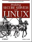 Building Secure Servers with Linux