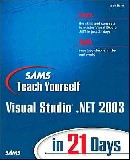 Sams Teach Yourself Visual Studio.net in 21 days